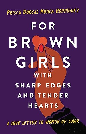 book cover For Brown Girls with Sharp Edges and Tender Hearts