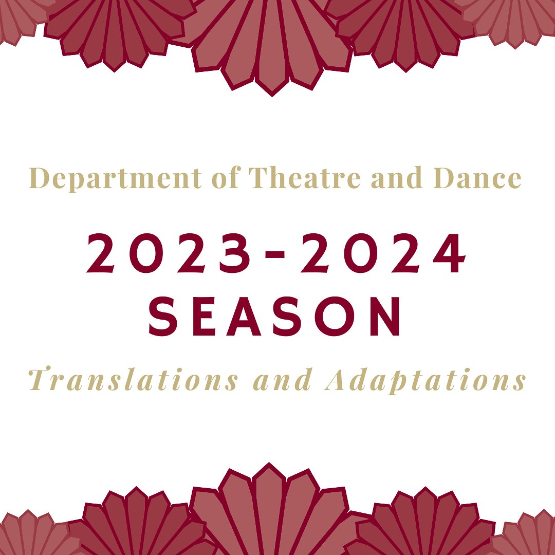graphic reading "Department of Theatre and Dance 2023-2034 season, Translations and Adaptations"