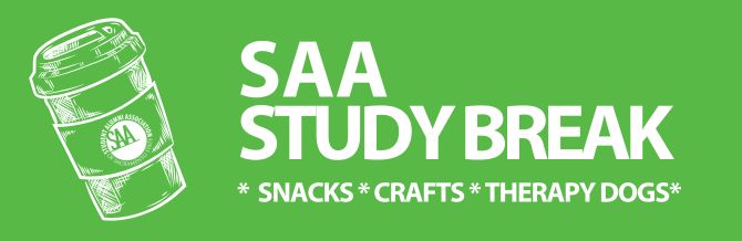 SAA Study Break * Snacks * Crafts * Therapy Dogs *