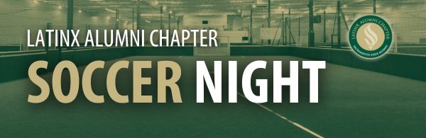 Latinx Alumni Chapter Soccer Night
