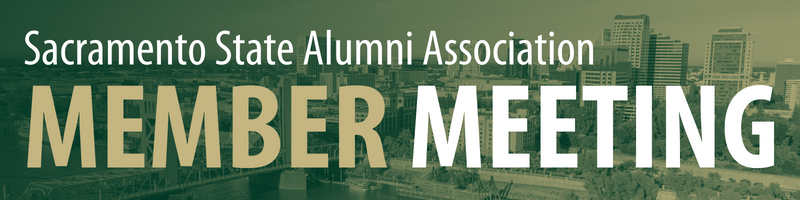 Sacramento State Alumni Association Member Meeting