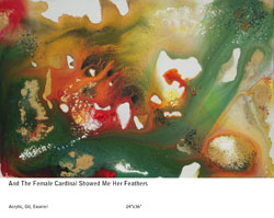 A painting named 'And The Female Cardinal Showed Me Her Feathers'