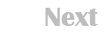  Next