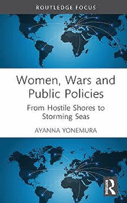 Cover of book, Women, Wars and Public Policies
