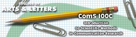 COMS 100C Introduction to Scientific Methods in Communication Research