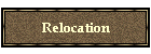 Relocation