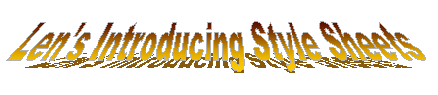 [Len's Introducing Style Sheets]