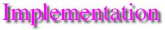 Implementation