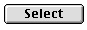Select button