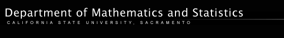 department of mathematics and statistics; c.s.u. sacramento