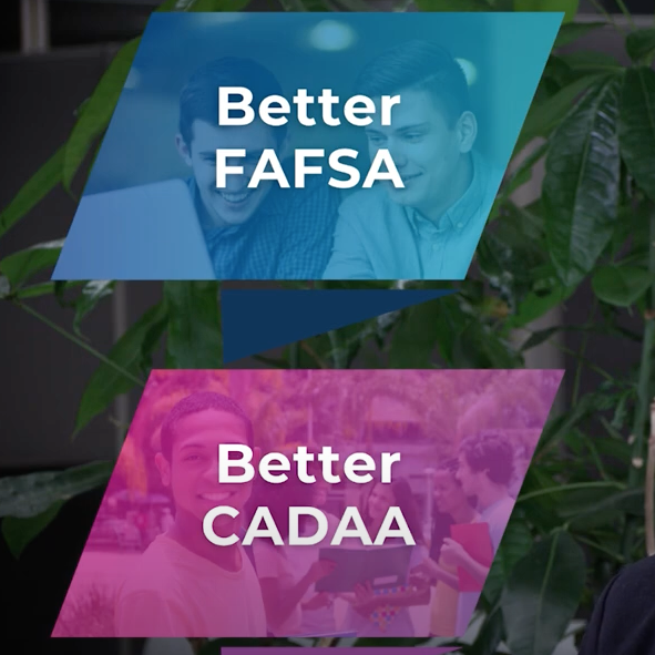 Important changes to 2024-25 FAFSA and California Dream Act Application (CADAA)